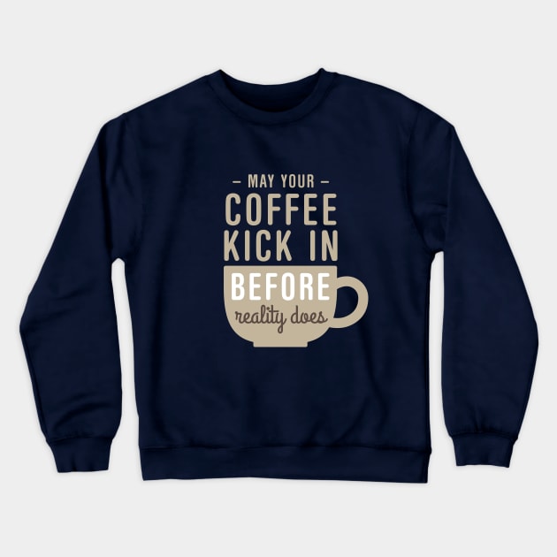 Coffee Reality Crewneck Sweatshirt by oddmatter